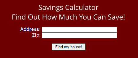 Savings CalculatorFind Out How Much You Can Save!